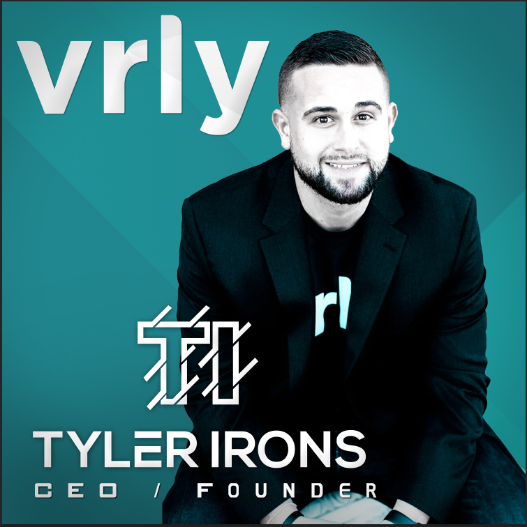 Tyler Irons CEO | Founder of VRLY